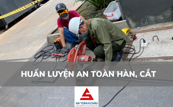 HUẤN LUYỆN AN TOÀN HÀN, CẮT