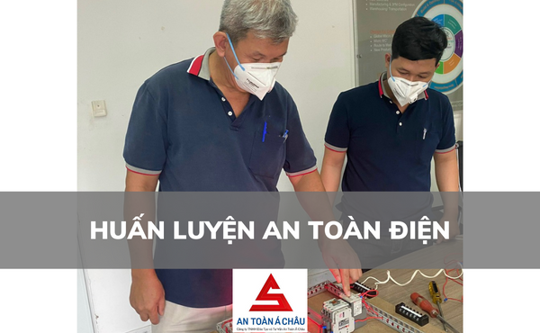 HUẤN LUYỆN AN TOÀN ĐIỆN