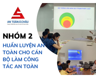 NHÓM 2 - HUẤN LUYỆN AN TOÀN CHO CÁN BỘ AN TOÀN